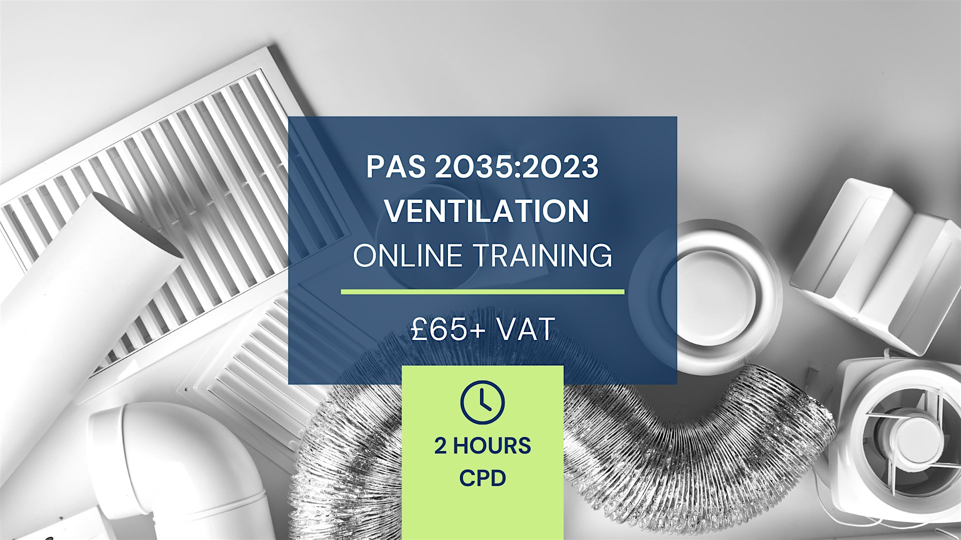 CPD – 2 Hours – PAS 2035:2023 Ventilation