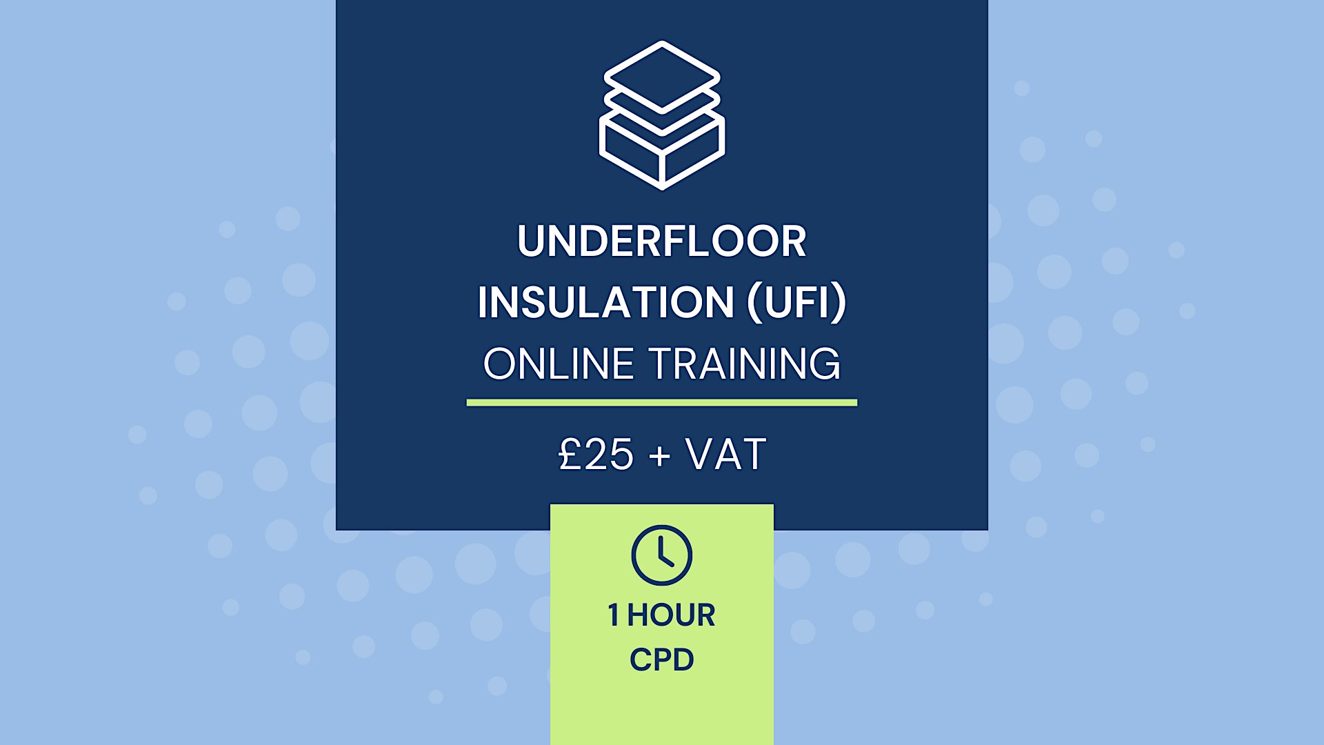 CPD – 1 Hour – Under Floor Insulation (UFI) Retrofit Coordinator